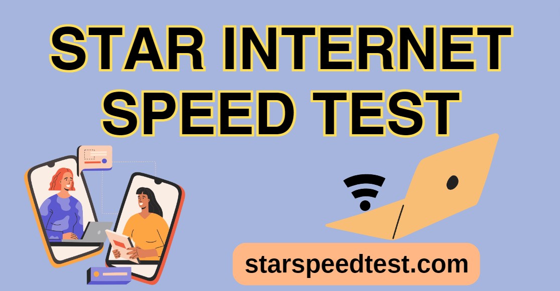 Star Internet Speed Test - Sep 2024